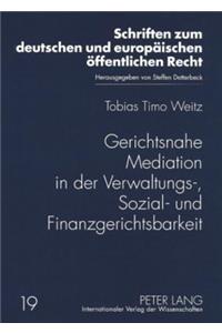 Gerichtsnahe Mediation in der Verwaltungs-, Sozial- und Finanzgerichtsbarkeit