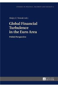 Global Financial Turbulence in the Euro Area