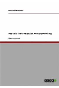 Das Spiel in Der Musealen Kunstvermittlung