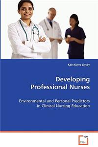 Developing Professional Nurses