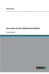 Das Leben mit der Alzheimer-Krankheit