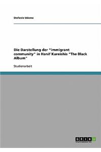 Darstellung der "immigrant community" in Hanif Kureishis "The Black Album"