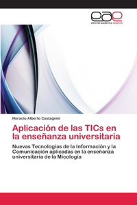 Aplicación de las TICs en la enseñanza universitaria