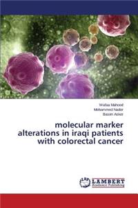 molecular marker alterations in iraqi patients with colorectal cancer