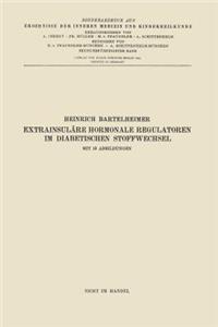 Extrainsuläre hormonale Regulatoren im diabetischen Stoffwechsel
