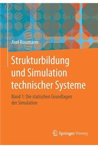 Strukturbildung Und Simulation Technischer Systeme Band 1