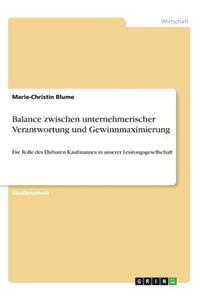 Balance zwischen unternehmerischer Verantwortung und Gewinnmaximierung