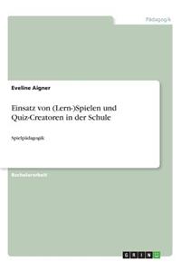 Einsatz von (Lern-)Spielen und Quiz-Creatoren in der Schule