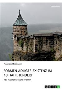 Formen adliger Existenz im 18. Jahrhundert