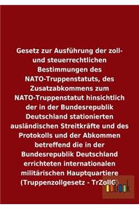 Gesetz zur Ausführung der zoll- und steuerrechtlichen Bestimmungen des NATO-Truppenstatuts, des Zusatzabkommens zum NATO-Truppenstatut hinsichtlich der in der Bundesrepublik Deutschland stationierten ausländischen Streitkräfte und weiteres