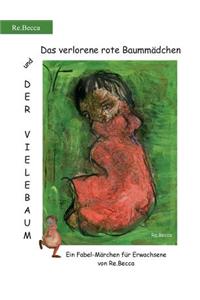 Das verlorene rote Baummädchen und der Vielebaum
