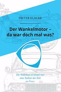 Der Wankelmotor - da war doch mal was?