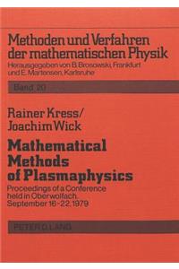 Mathematical Methods of Plasmaphysics