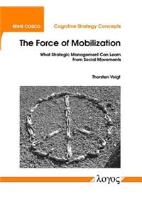 The Force of Mobilization