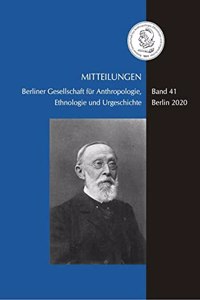 Mitteilungen Der Berliner Gesellschaft Fur Anthropologie, Ethnologie Und Urgeschichte