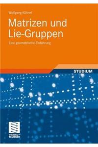 Matrizen Und Lie-Gruppen