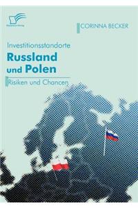 Investitionsstandorte Russland und Polen im Vergleich