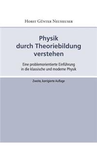 Physik durch Theoriebildung verstehen