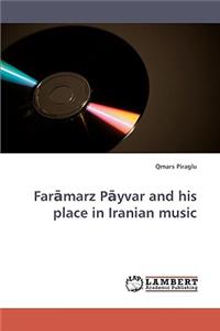 Faramarz Payvar and his place in Iranian music
