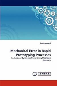 Mechanical Error in Rapid Prototyping Processes
