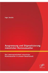 Ausgrenzung und Stigmatisierung männlicher Homosexueller