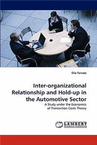 Inter-Organizational Relationship and Hold-Up in the Automotive Sector