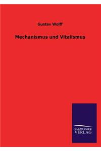 Mechanismus und Vitalismus