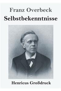 Selbstbekenntnisse (Großdruck)