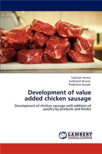 Development of Value Added Chicken Sausage