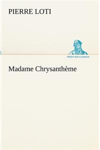 Madame Chrysanthème