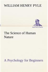 Science of Human Nature A Psychology for Beginners