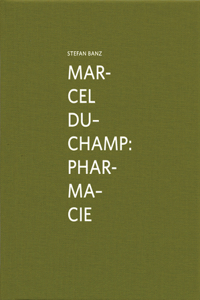 Marcel Duchamp: Pharmacie