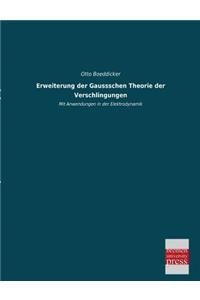 Erweiterung Der Gaussschen Theorie Der Verschlingungen