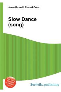 Slow Dance (Song)