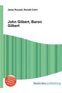 John Gilbert, Baron Gilbert
