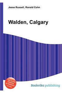 Walden, Calgary