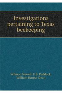 Investigations Pertaining to Texas Beekeeping
