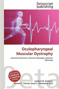 Oculopharyngeal Muscular Dystrophy