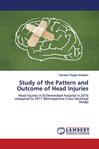 Study of the Pattern and Outcome of Head Injuries