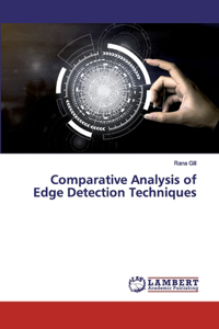 Comparative Analysis of Edge Detection Techniques