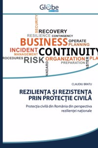 RezilienȚa Și RezistenȚa Prin ProtecȚie CivilĂ