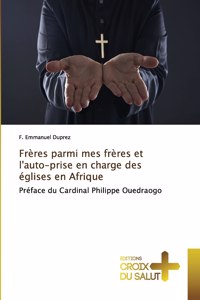 Frères parmi mes frères et l'auto-prise en charge des églises en Afrique