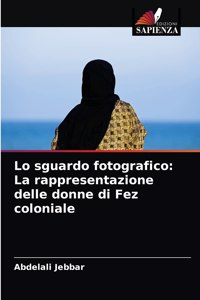 Lo sguardo fotografico