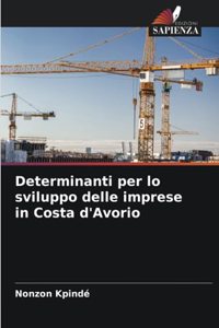 Determinanti per lo sviluppo delle imprese in Costa d'Avorio