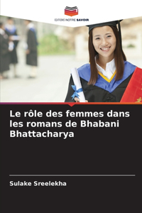 rôle des femmes dans les romans de Bhabani Bhattacharya