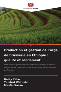 Production et gestion de l'orge de brasserie en Éthiopie: qualité et rendement