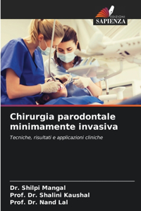 Chirurgia parodontale minimamente invasiva