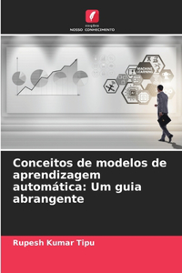 Conceitos de modelos de aprendizagem automática