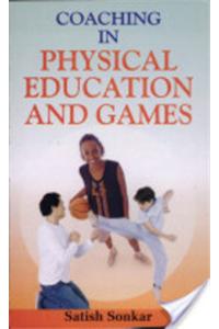 Coaching In Physical Education And Games