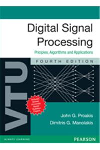 Digital Signal Processing : Principles, Algorithms and Applications (For VTU)